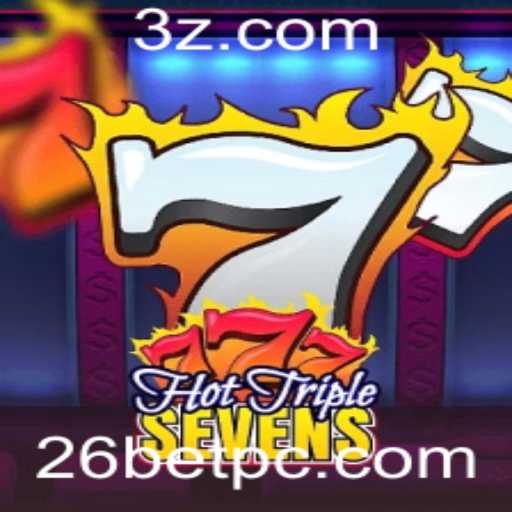 Descubra o emocionante jogo de cassino: HotTripleSevens e a tendência 26BET